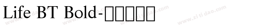 Life BT Bold字体转换